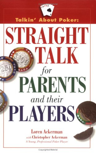 Talkin' About Poker: Straight Talk for Parents and their Players