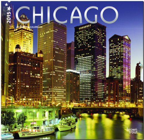 Chicago 2015: Original BrownTrout-Kalender [Mehrsprachig] [Kalender] (Wall-Kalender)