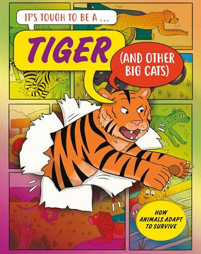 A Tiger (and Other Cats) (It’s Tough to Be)