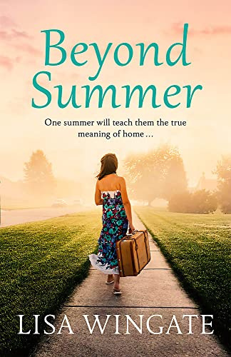 Beyond Summer: A touching and heartwarming novel from the bestselling author of Before We Were Yours (The Blue Sky Hill Series)