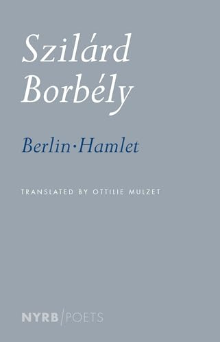 Berlin-Hamlet (Nyrb Poets)