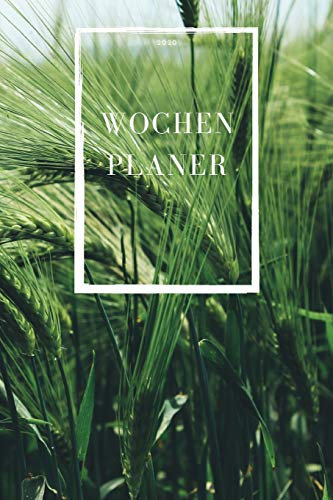 Wochenplaner 2020: Kalender mit modernem Natur Motiv - Natureart - Studienplaner - Terminplaner - Bullet journal Studentenkalender - ... und selbstgestalten - A5 Format