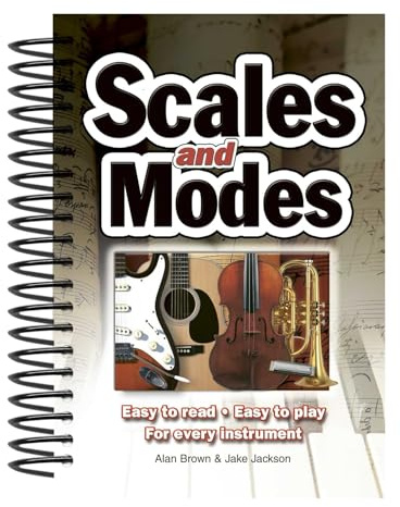 Scales & Modes: Easy to Read, Easy to Play; For Every Instrument (Easy-to-Use)