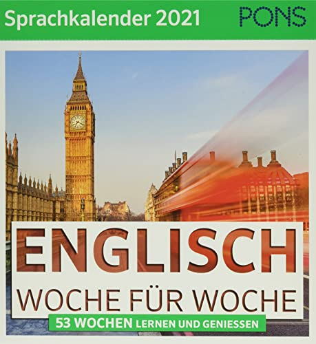 PONS Sprachkalender Englisch 2021: 53 Wochen lernen und genießen