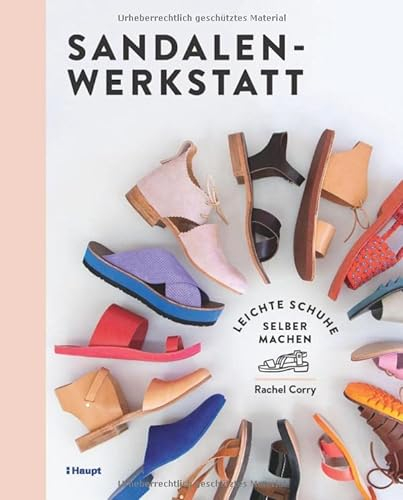 Sandalen-Werkstatt: Leichte Schuhe selber machen