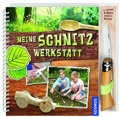 Meine Schnitzwerkstatt: mit Opinel Kinderschnitzmesser