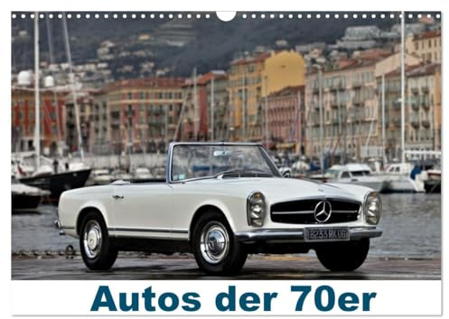 Autos der 70er (Wandkalender 2026 DIN A3 quer), CALVENDO Monatskalender: Unsere besten Autofotos mit Modellen aus den 70er Jahren (CALVENDO Mobilitaet)