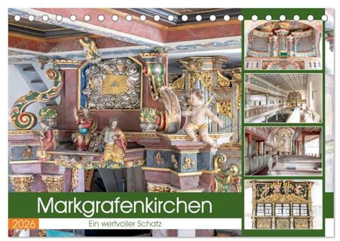 Markgrafenkirchen. Ein wertvoller Schatz (Tischkalender 2026 DIN A5 quer), CALVENDO Monatskalender: Unerwarteter Glanz. Markgrafenkirchen in Oberfranken (CALVENDO Orte)