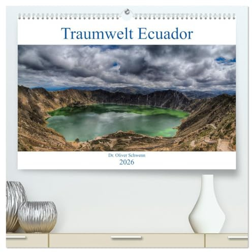 Traumwelt Ecuador (hochwertiger Premium Wandkalender 2026 DIN A2 quer), Kunstdruck in Hochglanz: Der Autor zeigt beeindruckende Bilder von Ecuadors ... und den Galapagos-Inseln (CALVENDO Orte)