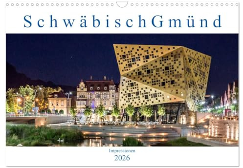 Schwäbisch Gmünd - Impressionen (Wandkalender 2026 DIN A3 quer), CALVENDO Monatskalender: Fotografien aus Schwäbisch Gmünd (CALVENDO Orte)