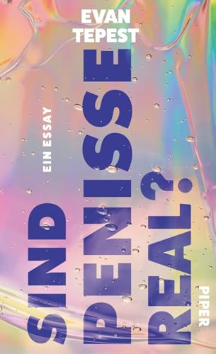 Sind Penisse real?: Ein Essay | Zu einem overhypten und unterschätzten Körperteil