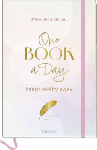 Mein Buchjournal. One Book a Day keeps reality away: Das ultimative Bookies Reading Journal für 55 Bücher, mit hochwertiger Ausstattung zum Ausfüllen und Gestalten