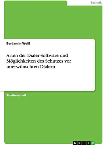 Arten der Dialer-Software und Möglichkeiten des Schutzes vor unerwünschten Dialern