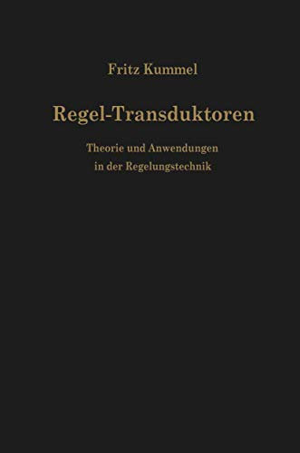 Regel-Transduktoren: Theorie und Anwendungen in der Regelungstechnik
