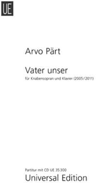 Vater unser: Gewidmet dem Heiligen Vater, Papst Benedikt XVI.. Knabensopran und Klavier. Ausgabe inkl. Play-Along.