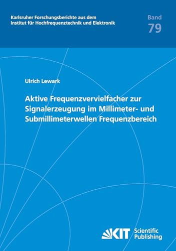 Aktive Frequenzvervielfacher zur Signalerzeugung im Millimeter- und Submillimeterwellen Frequenzbereich