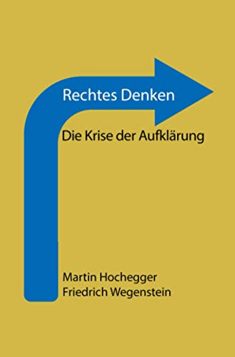 Rechtes Denken: Die Krise der Aufklärung