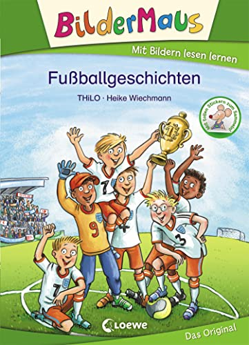 Bildermaus - Fußballgeschichten: Mit Bildern lesen lernen - Ideal für die Vorschule und Leseanfänger ab 5 Jahre