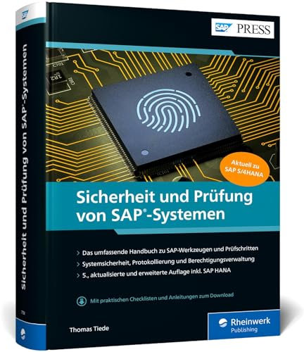 Sicherheit und Prüfung von SAP-Systemen: SAP-S/4HANA-Landschaften prüfen und absichern – Ausgabe 2021 (SAP PRESS)