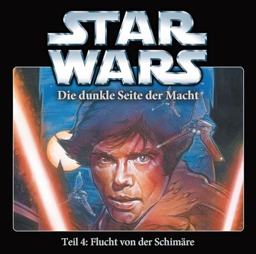 Star Wars. Die dunkle Seite der Macht 4. Flucht von der Schimäre: Hörspiel