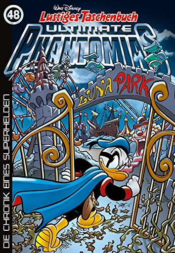 Lustiges Taschenbuch Ultimate Phantomias 48: Die Chronik eines Superhelden