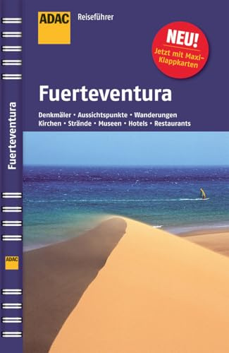ADAC Reiseführer Fuerteventura: Strände, Aussichtspunkte, Wanderungen, Museen, Kirchen, Hotels, Restaurants