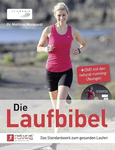 Die Laufbibel (mit DVD): Das Standardwerk zum gesunden Laufen: Das Standardwerk zum gesunden Laufen. Mit DVD mit den natural-running-Übungen