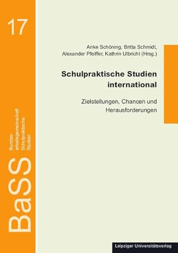 Schulpraktische Studien international: Zielstellungen, Chancen und Herausforderungen