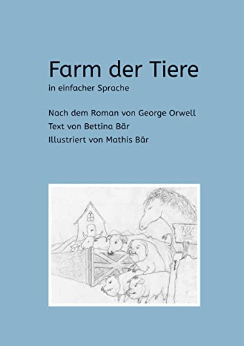 Farm der Tiere: in einfacher Sprache