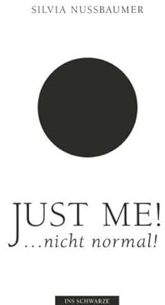 Just me! ....nicht normal!
