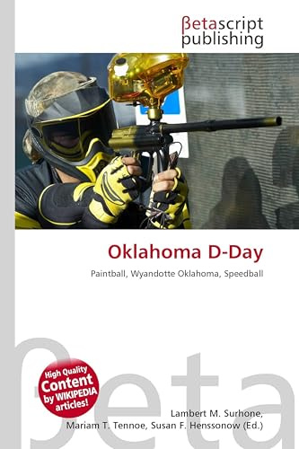Oklahoma D-Day: Paintball, Wyandotte Oklahoma, Speedball