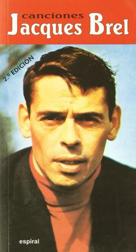 Canciones de Jacques Brel (Espiral / Canciones, Band 108)
