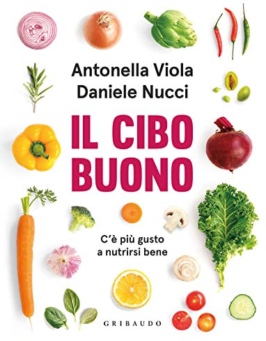 Il cibo buono. C'è più gusto a nutrirsi bene