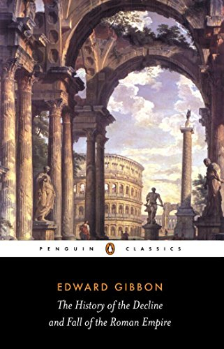 The History of the Decline and Fall of the Roman Empire: Edward Gibbon (Abridged Edition) (Penguin Classics)