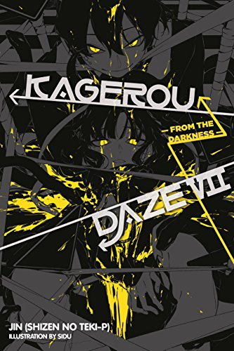 Kagerou Daze, Vol. 7 (light novel): From the Darkness (Volume 7)