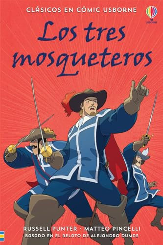 Los tres mosqueteros (Clásicos en cómic Usborne)