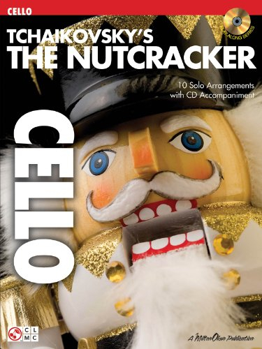 Tchaikovsky's The Nutcracker -For Cello-: Noten, CD für Cello (Play Along (Cherry Lane Music)): Instrumental Play-Along