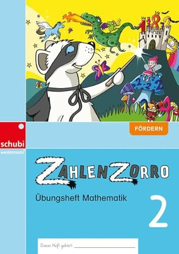 Zahlenzorro Übungsheft Mathematik: Fördern 2 - Ausgabe Schweiz (Zahlenzorro - Übungshefte Mathematik: 1. - 4. Schuljahr, je drei Niveaustufen)