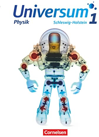 Universum Physik - Gymnasium Schleswig Holstein - Band 1: Schulbuch