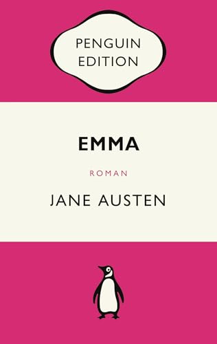 Emma: Roman - Penguin Edition (Deutsche Ausgabe) – Die kultige Klassikerreihe – Klassiker einfach lesen