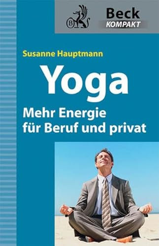 Yoga - Mehr Energie für Beruf und privat