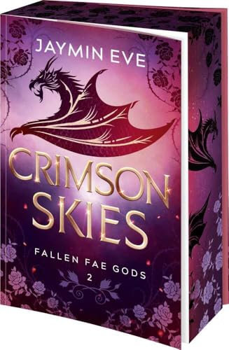 Crimson Skies: Roman | Limitierte Erstauflage mit wunderschönem Farbschnitt | Band 2 der Spicy Dragon Shape Shifter-Romantasy (Die Fallen Fae Gods-Dilogie, Band 2)
