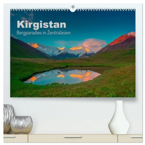 Kirgistan Bergparadies in Zentralasien (hochwertiger Premium Wandkalender 2026 DIN A2 quer), Kunstdruck in Hochglanz: Einblicke in rauhe Berglandschaften (CALVENDO Natur)