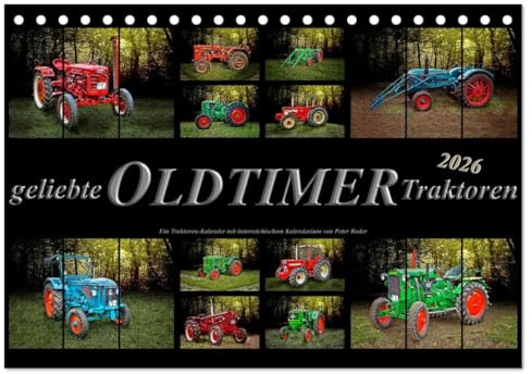 Geliebte Oldtimer Traktoren (Tischkalender 2026 DIN A5 quer), CALVENDO Monatskalender: Geliebte Traktoren - Oldtimer Schätze, von vielen geliebt und immer wieder bestaunt (CALVENDO Technologie)