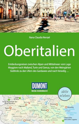 DUMONT Reise-Handbuch Reiseführer Oberitalien: mit Extra-Reisekarte