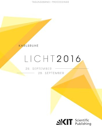 LICHT 2016: Karlsruhe, 25. 28. September; Tagungsband Proceedings