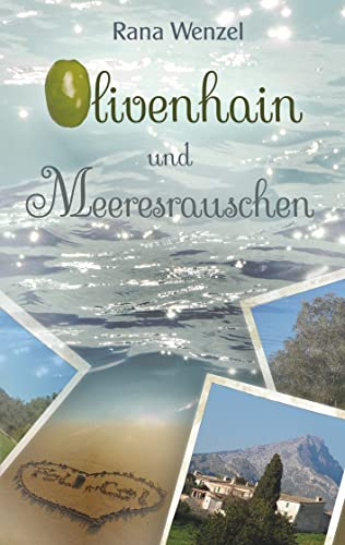 Olivenhain und Meeresrauschen