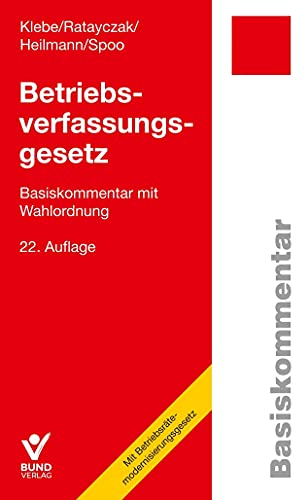 Betriebsverfassungsgesetz: Basiskommentar mit Wahlordnung (Basiskommentare)