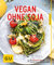 Vegan ohne Soja: Leckeres mit Wow-Effekt (GU Küchenratgeber Classics)