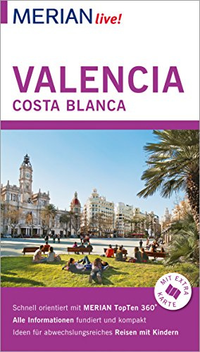 MERIAN live! Reiseführer Valencia und die Costa Blanca: Mit Extra-Karte zum Herausnehmen